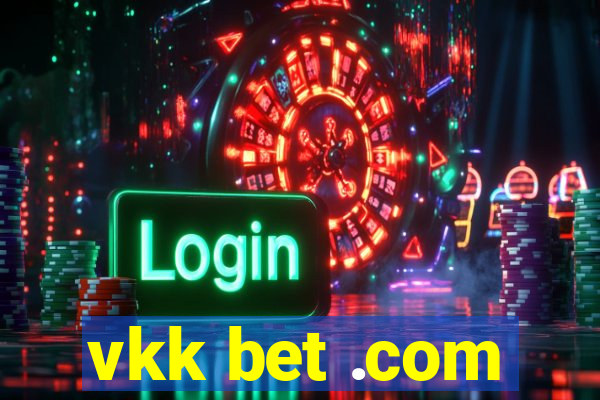 vkk bet .com